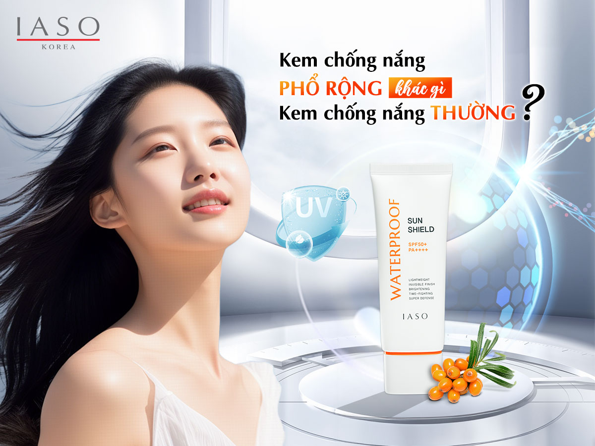 KEM CHỐNG NẮNG PHỔ RỘNG KHÁC GÌ KEM CHỐNG NẮNG THƯỜNG
