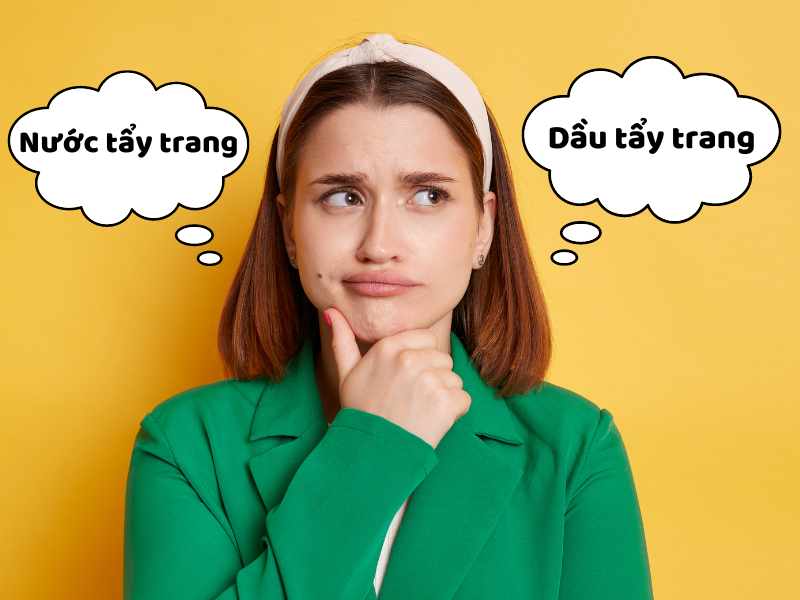 Nên Dùng Dầu Tẩy Trang Hay Nước Tẩy Trang Là Tốt?